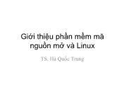 Bài giảng Linux và phần mềm mã - Chương 1: Giới thiệu phần mềm mã nguồn mở và Linux - Hà Quốc Trung