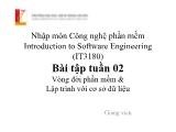 Bài giảng Nhập môn công nghệ phần mềm - Tuần 2: Vòng đời phần mềm và lập trình với cơ sở dữ liệu