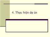 Bài giảng Quản lý dự án - Chương 3: Thực hiện dự án