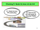 Bài giảng Quản trị thực phẩm và đồ uống - Chương 5: Quản trị mua và dự trữ