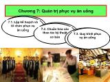 Bài giảng Quản trị thực phẩm và đồ uống - Chương 7: Quản trị phục vụ ăn uống