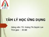 Bài giảng Tâm lý học ứng dụng - Chương 1 - Hoàng Thị Quỳnh Lan