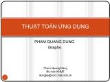 Bài giảng Thuật toán ứng dụng - Chương 6, Phần 2: Graphs - Phạm Quang Dũng