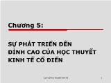 Bài giảng Lịch sử học thuyết kinh tế - Chương 5: Sự phát triển đến đỉnh cao của học thuyết kinh tế cổ điển - Phạm Văn Chiến