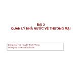 Giáo trình Kinh tế thương mại - Bài 2, Phần 2: Quản lý nhà nước về thương mại - Nguyễn Thanh Phong