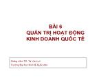 Giáo trình Thanh toán quốc tế - Bài 6: Quản trị hoạt động kinh doanh quốc