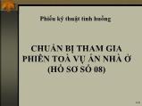 Bài giảng Chuẩn bị tham gia phiên toà vụ án nhà ở