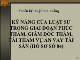 Bài giảng Kỹ năng của luật sư trong giai đoạn phúc thẩm, giám đốc thẩm, tài thẩm vụ án vay tài sản