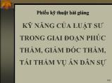 Bài giảng Kỹ năng của luật sư trong giai đoạn phúc thẩm, giám đốc thẩm, tái thẩm vụ án dân sự