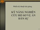 Bài giảng Kỹ năng nghiên cứu hồ sơ vụ án dân sự