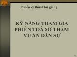 Bài giảng Kỹ năng tham gia phiên toà sơ thẩm vụ án dân sự