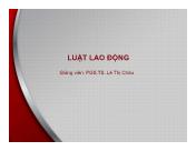 Bài giảng Luật lao động - Bài 7: Quản lí nhà nước về lao động - Lê Thị Châu