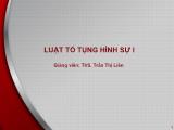 Bài giảng Luật tố tụng hình sự 1 - Bài 5: Xét xử vụ án hình sự - Trần Thị Liên