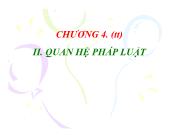 Bài giảng Pháp luật đại cương - Chương 4, Phần 3: Quy phạm pháp luật, quan hệ pháp luật và hệ thống các văn bản quy phạm pháp luật Việt Nam