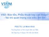 Bài giảng Bảo tồn, phẫu thuật hay can thiệp? - Vai trò quan trọng của siêu âm tim - Lê Minh Khôi