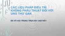 Bài giảng Các liệu pháp điều trị không phẫu thuật đối với ung thư gan