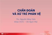 Bài giảng Chẩn đoán và xử trí phản vệ