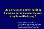 Bài giảng Chỉ số “vọt sáng sớm” huyết áp (morning surge blood pressure): Ý nghĩa và tiên lượng ?