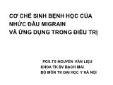 Bài giảng Cơ chế sinh bệnh học của nhức đầu Migrain và ứng dụng trong điều trị - Nguyễn Văn Liệu