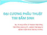 Bài giảng Đại cương phẫu thuật tim bẩm sinh
