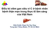 Bài giảng Điều trị viêm gan siêu vi C ở bệnh nhân bệnh thận mạn trong thực tế lâm sàng của Việt Nam