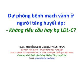 Bài giảng Dự phòng bệnh mạch vành ở người tăng huyết áp: Kháng tiểu cầu hay hạ LDL-C