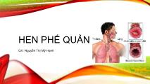Bài giảng Hen phế quản - Nguyễn Thị Mỹ Hạnh
