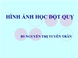 Bài giảng Hình ảnh học đột quỵ - Nguyễn Thị Tuyên Trân