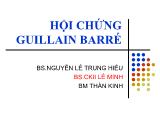 Bài giảng Hội chứng Guillain Barré