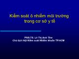Bài giảng Kiểm soát ô nhiễm môi trường trong cơ sở y tế