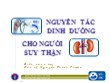 Bài giảng Nguyên tắc dinh dưỡng cho người suy thận