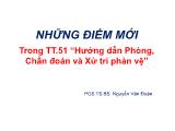 Bài giảng Những điểm mới trong TT.51 “hướng dẫn phòng, chẩn đoán và xử trí phản vệ”