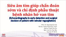 Bài giảng Siêu âm tim giúp chẩn đoán sớm và chỉ định phẫu thuật bệnh nhân hở van tim