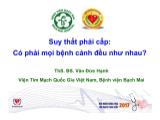 Bài giảng Suy thất phải cấp: Có phải mọi bệnh cảnh đều như nhau - Văn Đức Hạnh