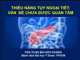 Bài giảng Thiểu năng tụy ngoại tiết: Vấn đề chưa được quan tâm