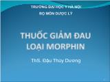 Bài giảng Thuốc giảm đau loại Morphin