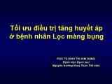 Bài giảng Tối ưu điều trị tăng huyết áp ở bệnh nhân lọc màng bụng - Đinh Thị Kim Dung