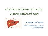 Bài giảng Tổn thương gan do thuốc ở bệnh nhân xơ gan