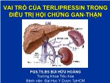 Bài giảng Vai trò của Terlipressin trong điều trị hội chứng gan - thận