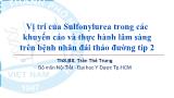 Bài giảng Vị trí của Sulfonylurea trong các khuyến cáo và thực hành lâm sàng trên bệnh nhân đái tháo đường típ 2
