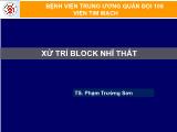 Bài giảng Xử trí block nhĩ thất - Phạm Trường Sơn