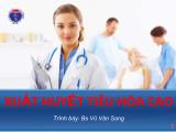 Bài giảng Xuất huyết tiêu hóa cao - Vũ Văn Sang