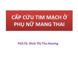 Cấp cứu tim mạch ở phụ nữ mang thai