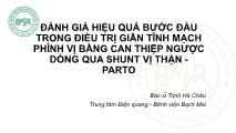 Đánh giá hiệu quả bước đầu trong điều trị giãn tĩnh mạch phình vị bằng can thiệp ngược dòng qua Shunt vị thận - Parto