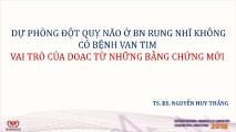 Dự phòng đột quỵ não ở bệnh nhân rung nhĩ không có bệnh van tim vai trò của doac từ những bằng chứng mới