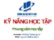 Bài giảng Kỹ năng học tập - Phong cách học tập - Hồ Đặng Tường Nguyên