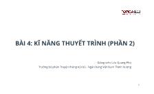 Bài giảng Kỹ năng mềm - Bài 4: Kỹ năng thuyết trình (Phần 2)