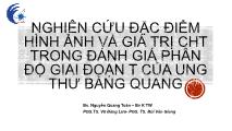 Bài giảng Nghiên cứu đặc điểm hình ảnh và giá trị CHT trong đánh giá phân độ giai đoạn T của ung thư bàng quang