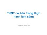 Bài giảng Thông khí nhân tạo cơ bản trong thực hành lâm sàng