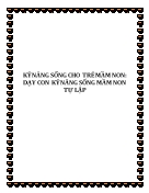 Kỹ năng sống cho trẻ mầm non: Dạy con kỹ năng sống mầm non tự lập